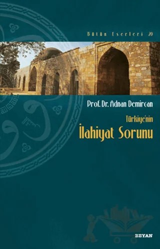Türkiyenin İlahiyat Sorunu – Adnan Demircan – Beyan Yayınları kitap kapağı