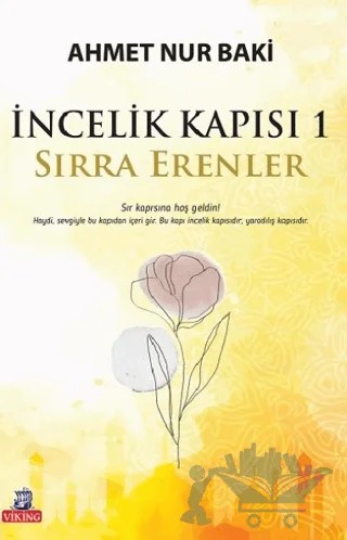 İncelik Kapısı 1 - Sırra Erenler – Ahmet Nur Baki – P Kitap Yayıncılık kitap kapağı