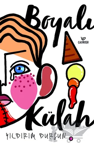 Boyalı Külah – Yıldırım Dursun – Çalıkuşu Yayınları kitap kapağı