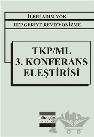 TKP/ML 3. Konferans Eleştirisi – H. Yeşil – Dönüşüm Yayınları kitap kapağı