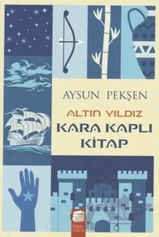 Altın Yıldız - Kara Kaplı Kitap – Aysun Pekşen – Final Kültür Sanat Yayınları kitap kapağı