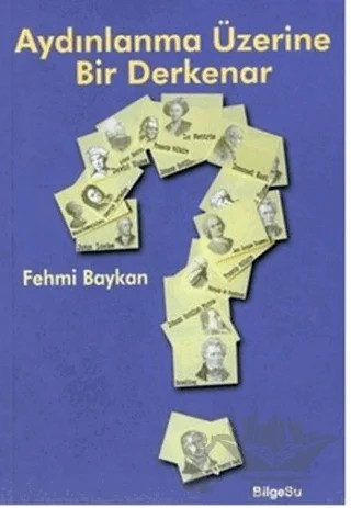 Aydınlanma Üzerine Bir Derkenar – Fehmi Baykan – BilgeSu Yayıncılık kitap kapağı