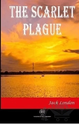 The Scarlet Plague – Jack London – Platanus Publishing kitap kapağı