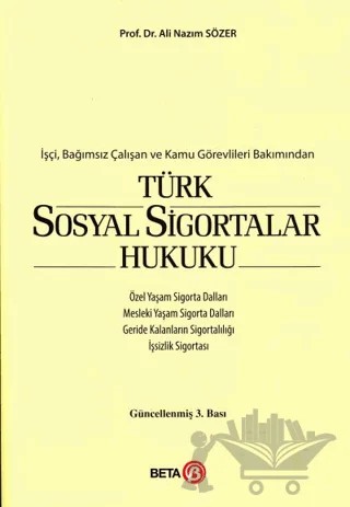 Türk Sosyal Sigortalar Hukuku – Ali Nazım Sözer – Beta Yayınevi kitap kapağı