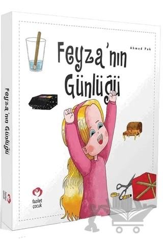 Feyza’nın Günlüğü – Ahmed Pak – Fazilet Çocuk Yayınevi kitap kapağı