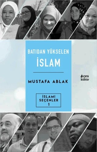 Batıdan Yükselen İslam – Mustafa Ablak – Çıra Yayınları kitap kapağı