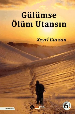 Gülümse Ölüm Utansın – Xeyri Garzan – Aryen Yayınları kitap kapağı