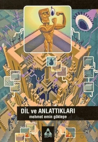Dil ve Anlattıkları – Mehmet Emin Göktepe – Sonçağ Yayınları kitap kapağı