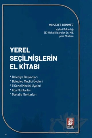 Yerel Seçilmişlerin El Kitabı – Mustafa Dönmez – Bilge Yayınevi kitap kapağı