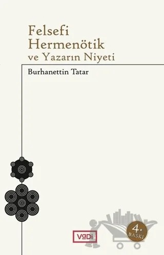 Felsefi Hermenötik ve Yazarın Niyeti – Burhanettin Tatar – Vadi Yayınları kitap kapağı