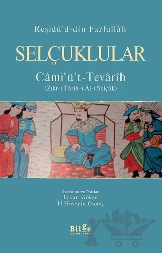 Selçuklular / Cami'ü't-Tevarih – Reşidü’d-din Fazlullah – Bilge Kültür Sanat kitap kapağı