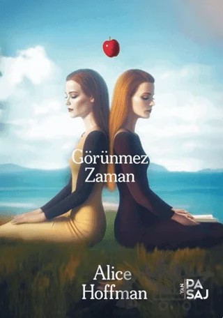 Görünmez Zaman – Alice Hoffman – Yan Pasaj Yayınevi kitap kapağı