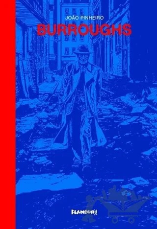 Burroughs – Joao Pinheiro – Flaneur Books kitap kapağı