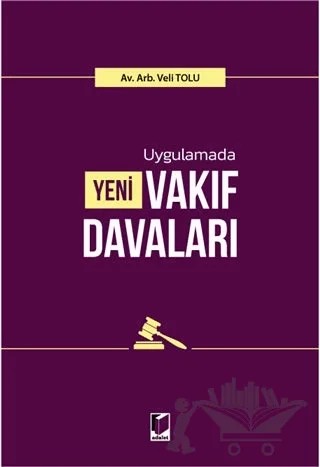 Uygulamada Yeni Vakıf Davaları – Veli Tolu – Adalet Yayınevi kitap kapağı