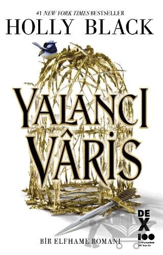 Yalancı Varis – Holly Black – Dex Yayınevi kitap kapağı