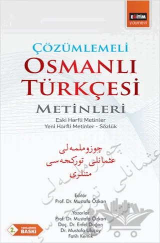 Çözümlemeli Osmanlı Türkçesi Metinleri – Enfel Doğan, Fatih Kemik, Mustafa Özkan, Mustafa Uluçay – Eğitim Yayınevi - Ders Kitapları kitap kapağı