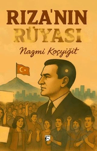 Rıza’nın Rüyası – Nazmi Koçyiğit – Alaska Yayınevi kitap kapağı