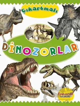 Çıkartmalı Dinozorlar – Kolektif – Yumurcak Yayınları kitap kapağı