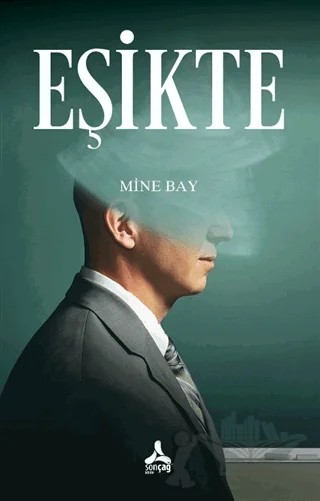Eşikte – Mine Bay – Sonçağ Yayınları kitap kapağı