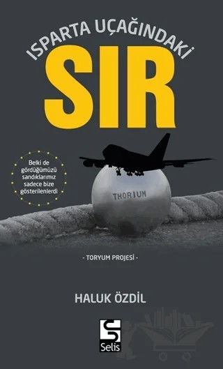 Isparta Uçağındaki Sır – Haluk Özdil – Selis Kitaplar kitap kapağı