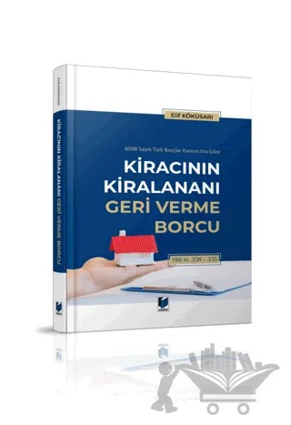 Kiracının Kiralananı Geri Verme Borcu – Elif Köküsarı – Adalet Yayınevi kitap kapağı