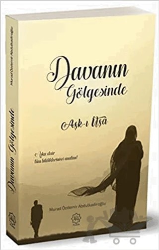 Davanın Gölgesinde Aşk-ı İfşa – Murad Özdemir Abdulkadiroğlu – Nuhbe Yayınevi kitap kapağı