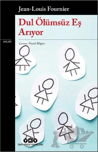 Dul Ölümsüz Eş Arıyor – Jean Louis Fournier – Yapı Kredi Yayınları kitap kapağı