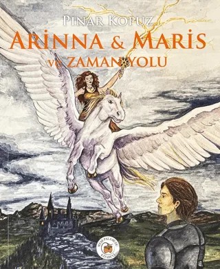 Arinna & Maris ve Zaman Yolu – Pınar Kopuz – Meşe Palamudu Kitabevi kitap kapağı