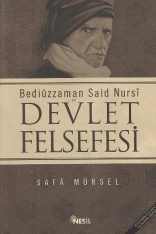 Bediüzzaman Said Nursi ve Devlet Felsefesi – Safa Mürsel – Nesil Yayınları kitap kapağı