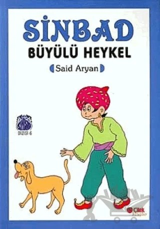 Sinbad Büyülü Heykel – Said Aryan – Çilek Kitaplar kitap kapağı