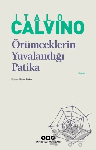Örümceklerin Yuvalandığı Patika – Italo Calvino – Yapı Kredi Yayınları kitap kapağı