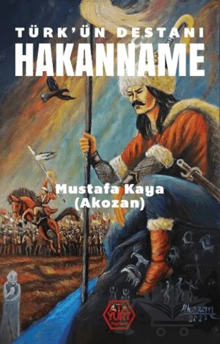 Türk’ün Destanı Hakanname – Mustafa Kaya – Atayurt Yayınevi kitap kapağı