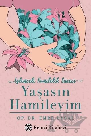 Yaşasın Hamileyim – Emre Uysal – Remzi Kitabevi kitap kapağı