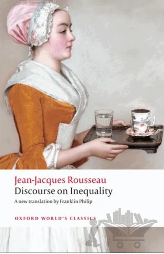 Discourse On The Origin Of Inequality – Jean-Jacques Rousseau – Oxford University Press - Classics kitap kapağı
