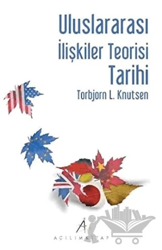Uluslararası İlişkiler Teorisi Tarihi – Torbjon L. Knutsen – Açılım Kitap kitap kapağı