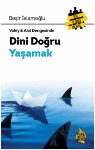 Vahiy - Akıl Dengesinde Dini Doğru Yaşamak – Beşir İslamoğlu – Çıra Yayınları kitap kapağı
