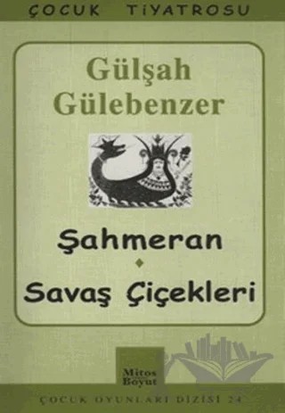 Şahmeran - Savaş Çiçekleri – Gülşah Gülebenzer – Mitos Boyut Yayınları kitap kapağı