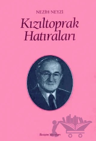 Kızıltoprak Hatıraları – Nezih Neyzi – İletişim Yayınevi kitap kapağı