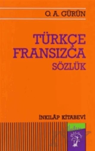 Türkçe - Fransızca Sözlük – O. A. Gürün – İnkılap Kitabevi kitap kapağı