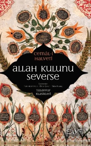 Allah Kulunu Severse – Cemal Halveti – Sufi Kitap kitap kapağı