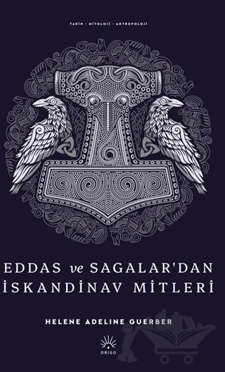 Eddas ve Sagalar’dan İskandinav Mitleri – Helene Adeline Guerber – Origo Yayınevi kitap kapağı