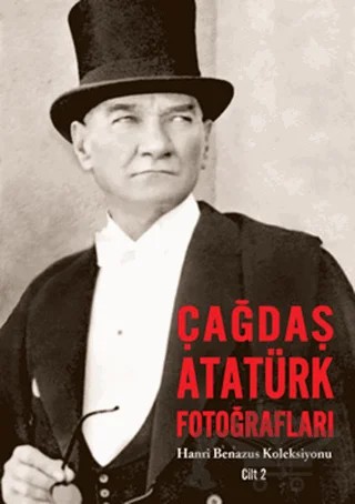 Çağdaş Atatürk Fotoğrafları Cilt: 2 – Hanri Benazus – Tudem Yayınları kitap kapağı