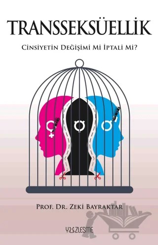 Transseksüellik – Zeki Bayraktar – Yüzleşme Yayınları kitap kapağı