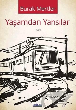Yaşamdan Yansılar – Burak Mertler – Favori Yayınları kitap kapağı