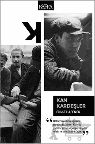 Kan Kardeşler – Ernst Haffner – Kafka Kitap kitap kapağı