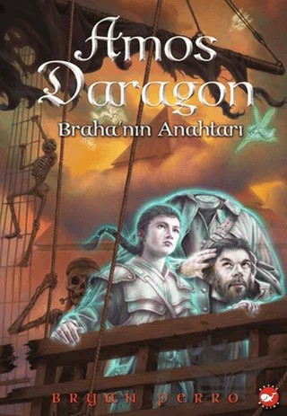 Amos Daragon - Braha’nın Anahtarı – Bryan Perro – Beyaz Balina Yayınları kitap kapağı