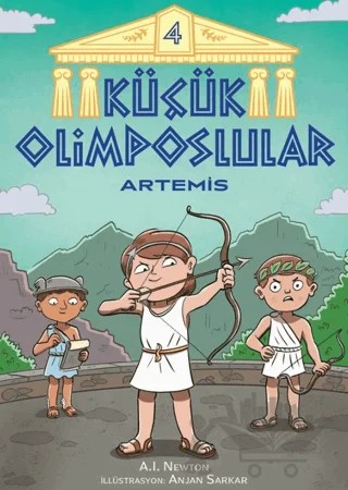 Küçük Olimposlular - Artemis – A.I. Newton – Martı Çocuk Yayınları kitap kapağı