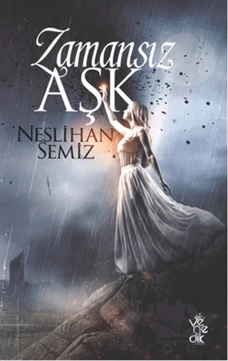 Zamansız Aşk – Neslihan Semiz – Venedik Yayınları kitap kapağı
