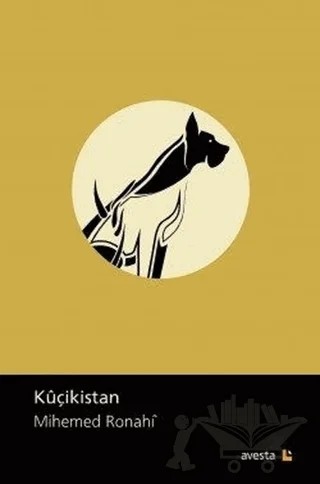 Kuçikistan – Mihemed Ronahi – Avesta Yayınları kitap kapağı