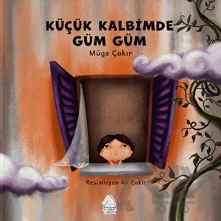 Küçük Kalbimde Güm Güm – Müge Çakır – Mahlas Çocuk Yayınları kitap kapağı